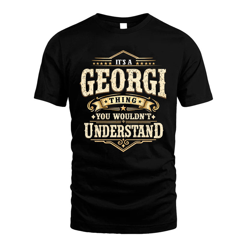 GEORGI HH-F009–Personalized Name Quote Apparel “It’s an NAME Thing You Wouldn’t Understand”