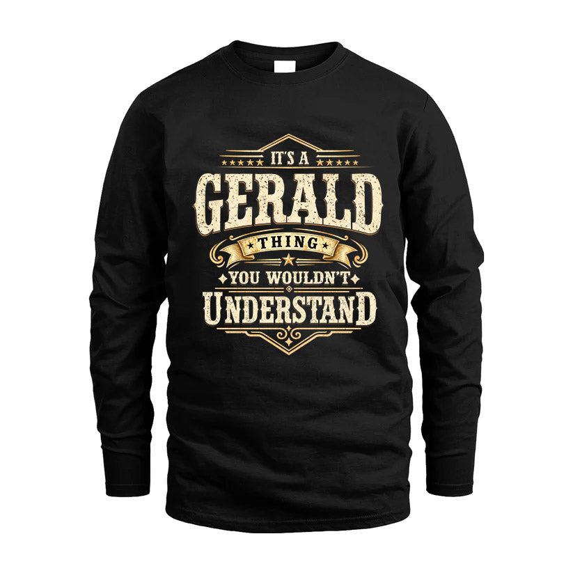 GERALD HH-F009–Personalized Name Quote Apparel “It’s an NAME Thing You Wouldn’t Understand”