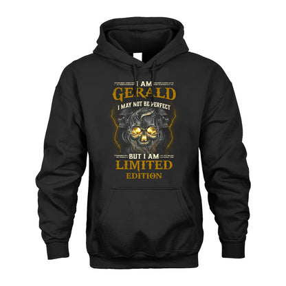 I Am Gerald, I May Not Be Perfect, But I Am Limited Edition – Personalized Skull T-Shirt