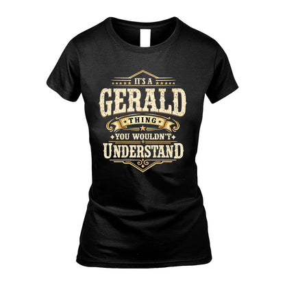 GERALD HH-F009–Personalized Name Quote Apparel “It’s an NAME Thing You Wouldn’t Understand”