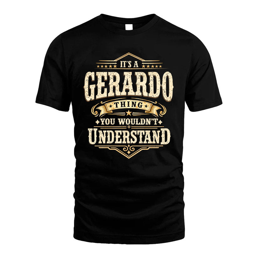 GERARDO HH-F009–Personalized Name Quote Apparel “It’s an NAME Thing You Wouldn’t Understand”