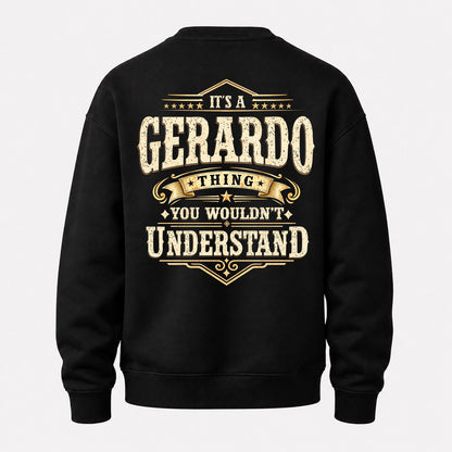 GERARDO HH-F003–Personalized Name Quote Apparel “It’s an NAME Thing You Wouldn’t Understand”