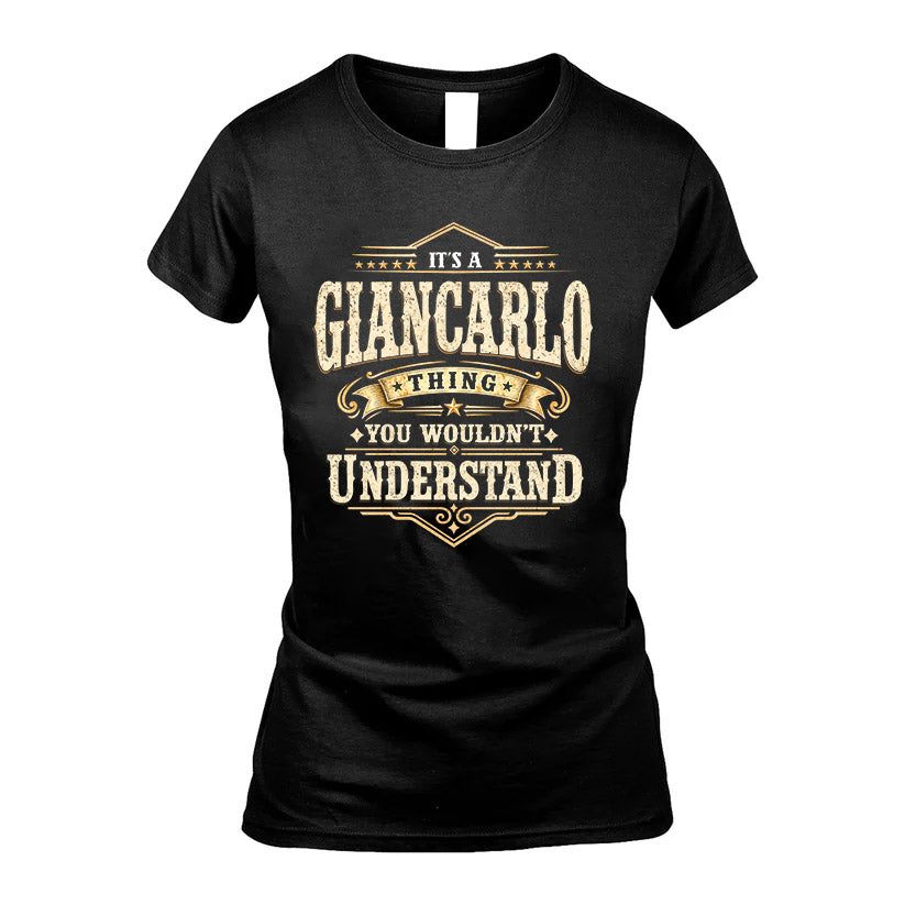 GIANCARLO HH-F009–Personalized Name Quote Apparel “It’s an NAME Thing You Wouldn’t Understand”