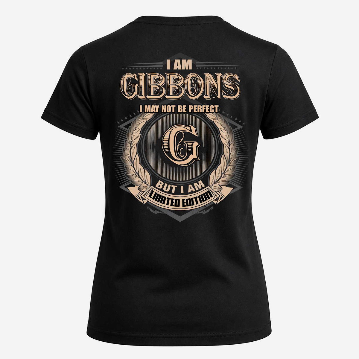 GIBBONS 2K-101–Personalized Name Quote Apparel “I Am NAME May Not Be Perfect But I Am Limited Edition”