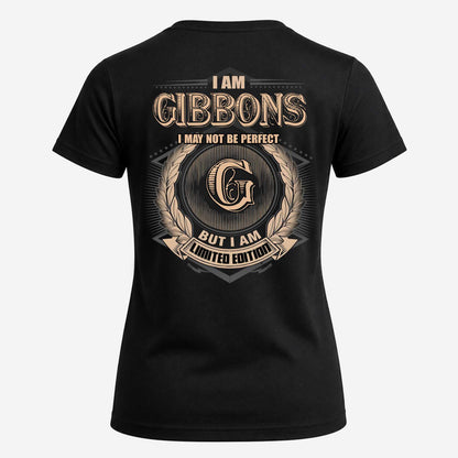GIBBONS 2K-101–Personalized Name Quote Apparel “I Am NAME May Not Be Perfect But I Am Limited Edition”