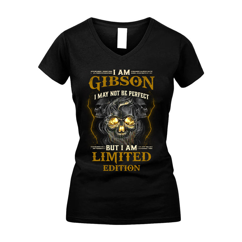 I Am Gibson, I May Not Be Perfect, But I Am Limited Edition – Personalized Skull T-Shirt