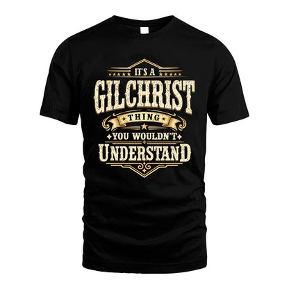 GILCHRIST HH-F009–Personalized Name Quote Apparel “It’s an NAME Thing You Wouldn’t Understand”