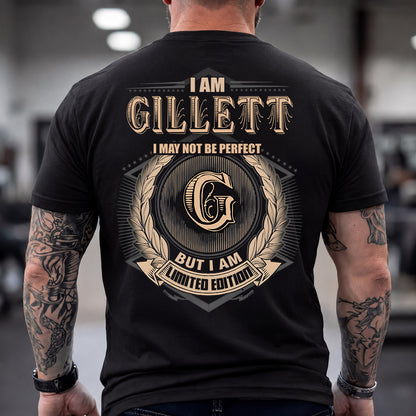 GILLETT 2K-101–Personalized Name Quote Apparel “I Am NAME May Not Be Perfect But I Am Limited Edition”