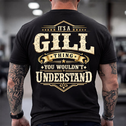 GILL HH-F003–Personalized Name Quote Apparel “It’s an NAME Thing You Wouldn’t Understand”