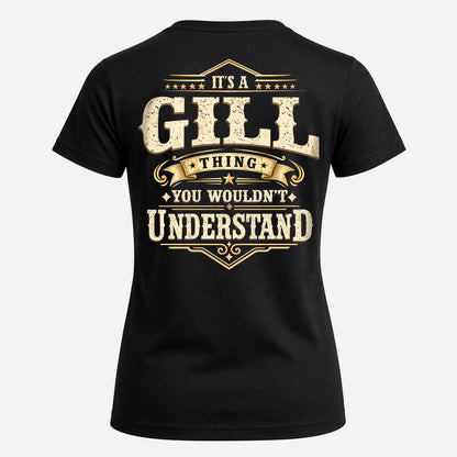 GILL HH-F003–Personalized Name Quote Apparel “It’s an NAME Thing You Wouldn’t Understand”