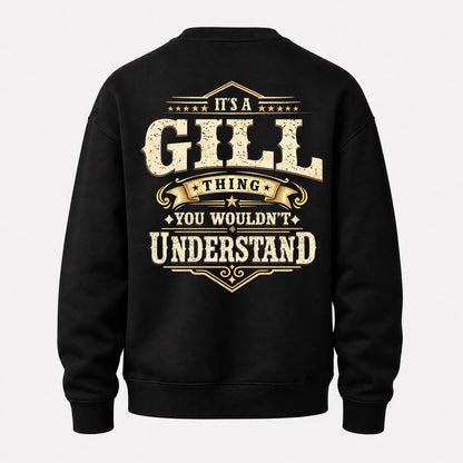 GILL HH-F003–Personalized Name Quote Apparel “It’s an NAME Thing You Wouldn’t Understand”