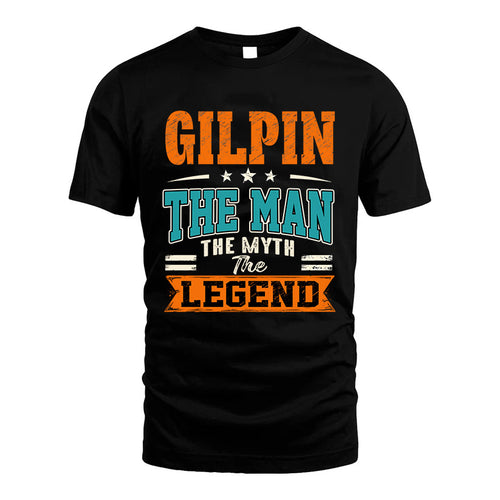 GILPIN HH F007 The Man The Myth The Legend Personalized Shirt – Gift for Men