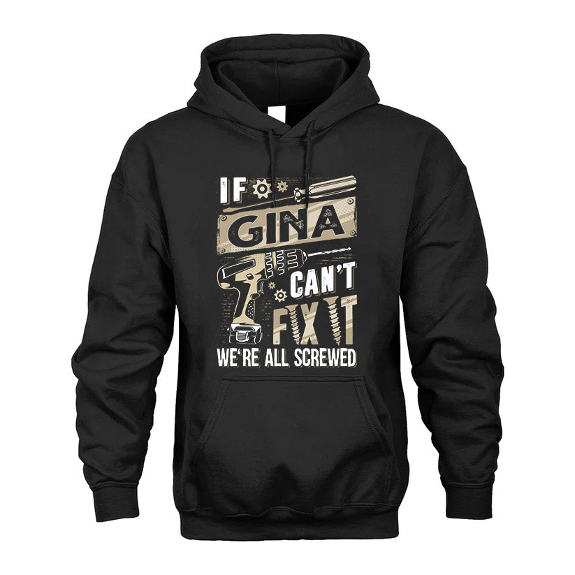 GINA HH-F001 Can’t Fix It, We’re All Screwed – Personalized Handyman T-Shirt