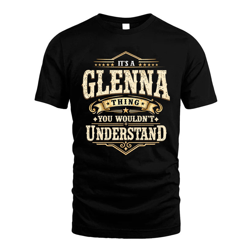 GLENNA HH-F009–Personalized Name Quote Apparel “It’s an NAME Thing You Wouldn’t Understand”