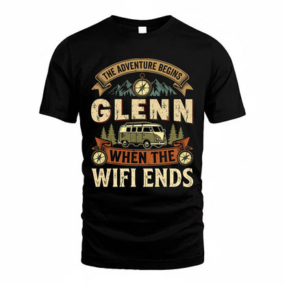 GLENN TT898-K6-229 – Personalized Funny Camping Quote Apparel “The Adventure Begins When The WiFi Ends”