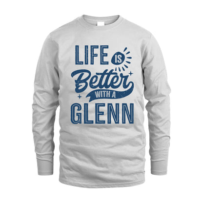 GLENN HH88-K2–Personalized Name Quote T-Shirt Life Is Better With Unisex Gift
