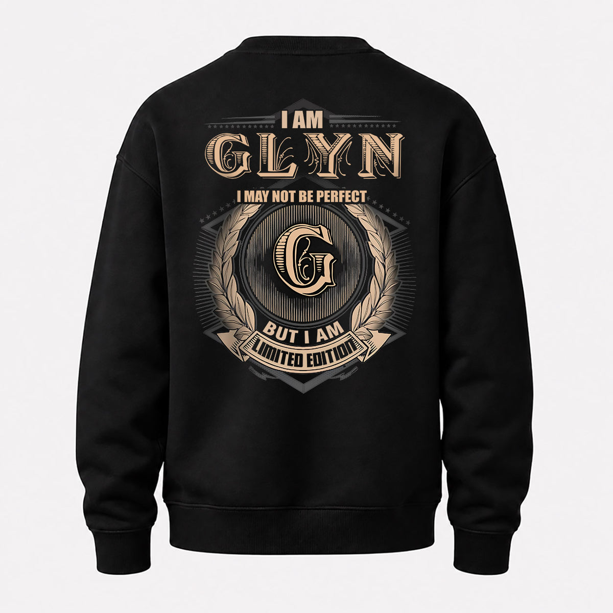 GLYN 2K-101–Personalized Name Quote Apparel “I Am NAME May Not Be Perfect But I Am Limited Edition”