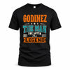 GODINEZ HH F007 The Man The Myth The Legend Personalized Shirt – Gift for Men