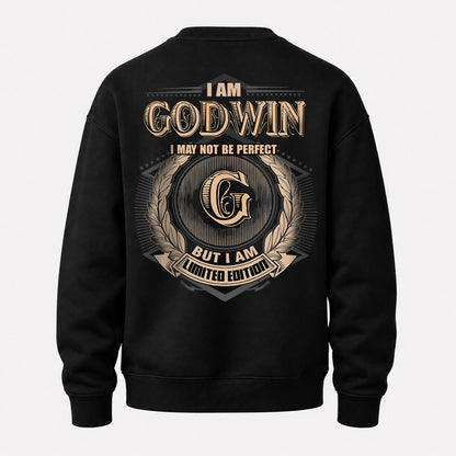 GODWIN 2K-101–Personalized Name Quote Apparel “I Am NAME May Not Be Perfect But I Am Limited Edition”