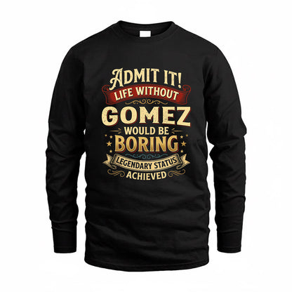 GRACE TP65-K5-268–Personalized Funny Quote Apparel “Life Without NAME Would Be Boring”