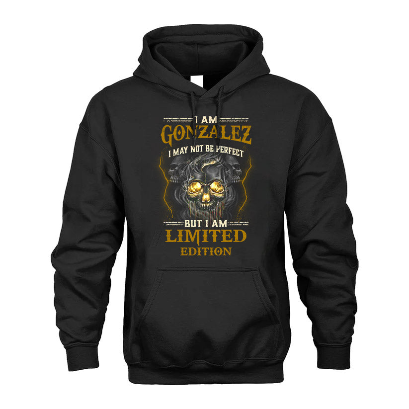 I Am Gonzalez, I May Not Be Perfect, But I Am Limited Edition – Personalized Skull T-Shirt