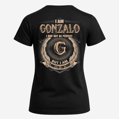 GONZALO 2K-101–Personalized Name Quote Apparel “I Am NAME May Not Be Perfect But I Am Limited Edition”