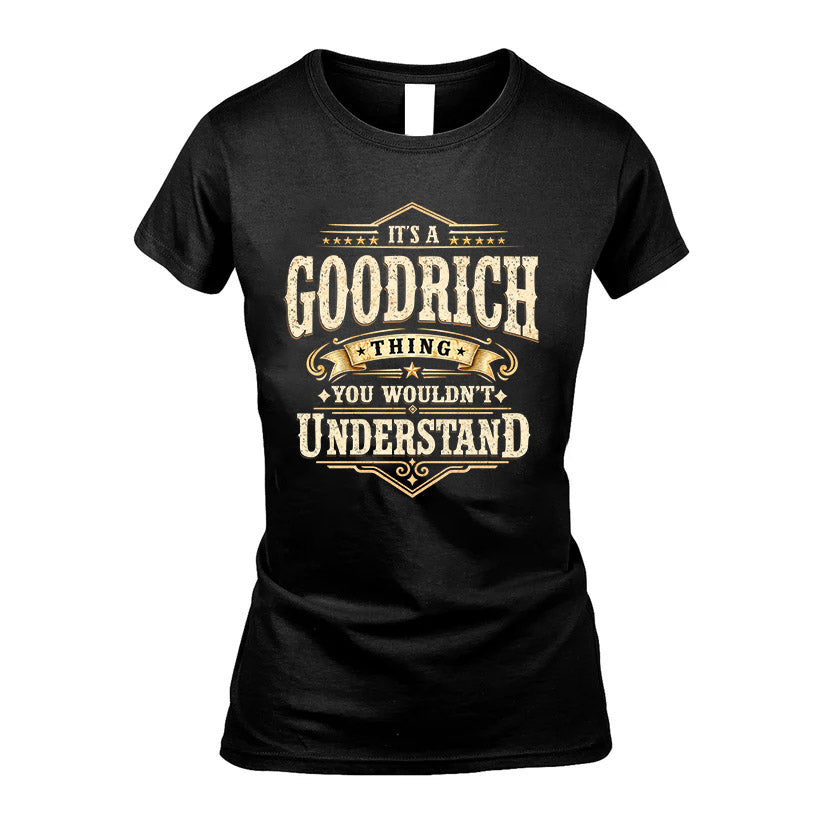 GOODRICH HH-F009–Personalized Name Quote Apparel “It’s an NAME Thing You Wouldn’t Understand”