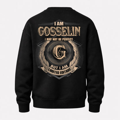 GOSSELIN 2K-101–Personalized Name Quote Apparel “I Am NAME May Not Be Perfect But I Am Limited Edition”