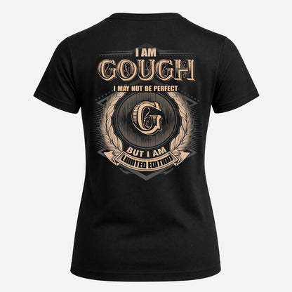 GOUGH 2K-101–Personalized Name Quote Apparel “I Am NAME May Not Be Perfect But I Am Limited Edition”