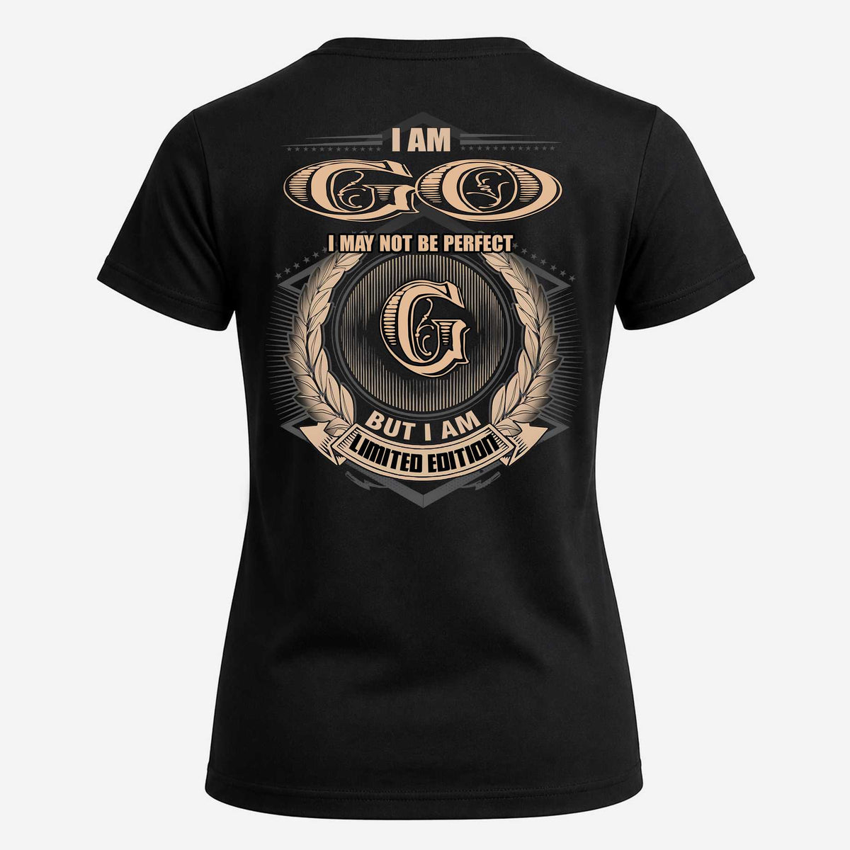 GO 2K-101–Personalized Name Quote Apparel “I Am NAME May Not Be Perfect But I Am Limited Edition”