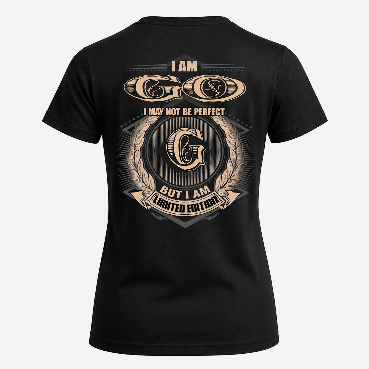 GO 2K-101–Personalized Name Quote Apparel “I Am NAME May Not Be Perfect But I Am Limited Edition”