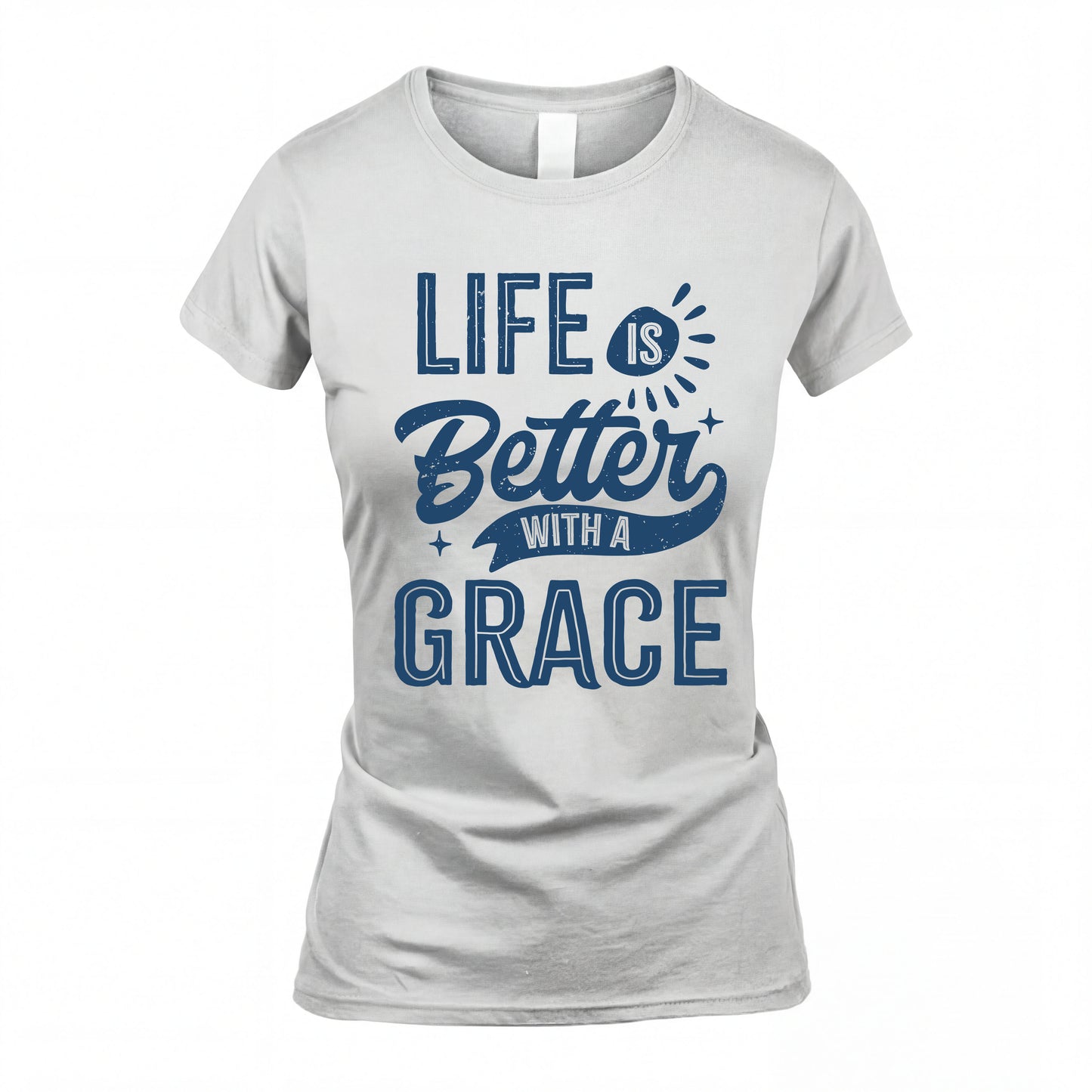 GRACE HH88-K2–Personalized Name Quote T-Shirt Life Is Better With Unisex Gift