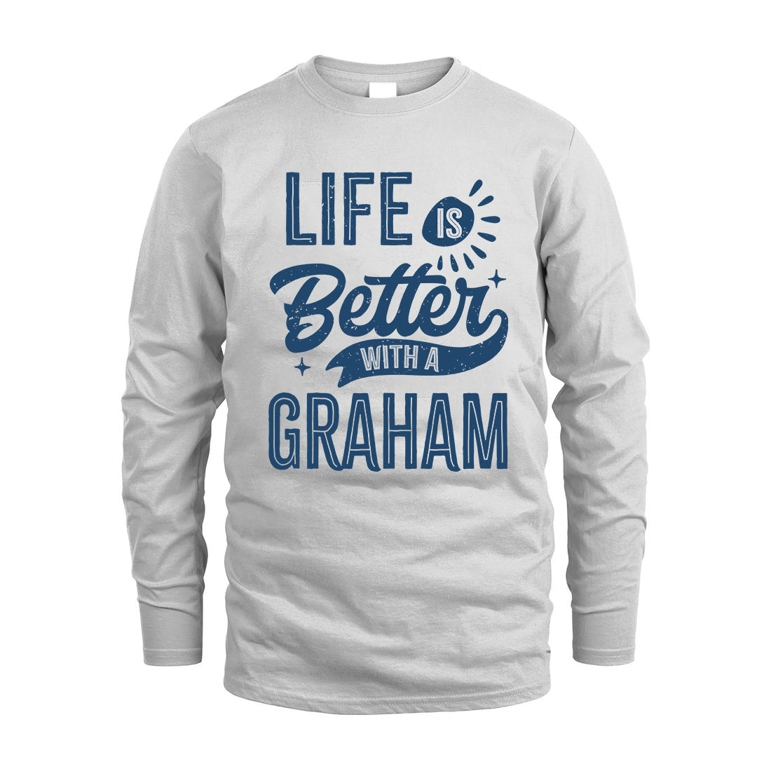 GRAHAM HH88-K2–Personalized Name Quote T-Shirt Life Is Better With Unisex Gift