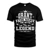 GRANT HH F004 The Man The Myth The Legend Personalized Shirt – Gift for Men