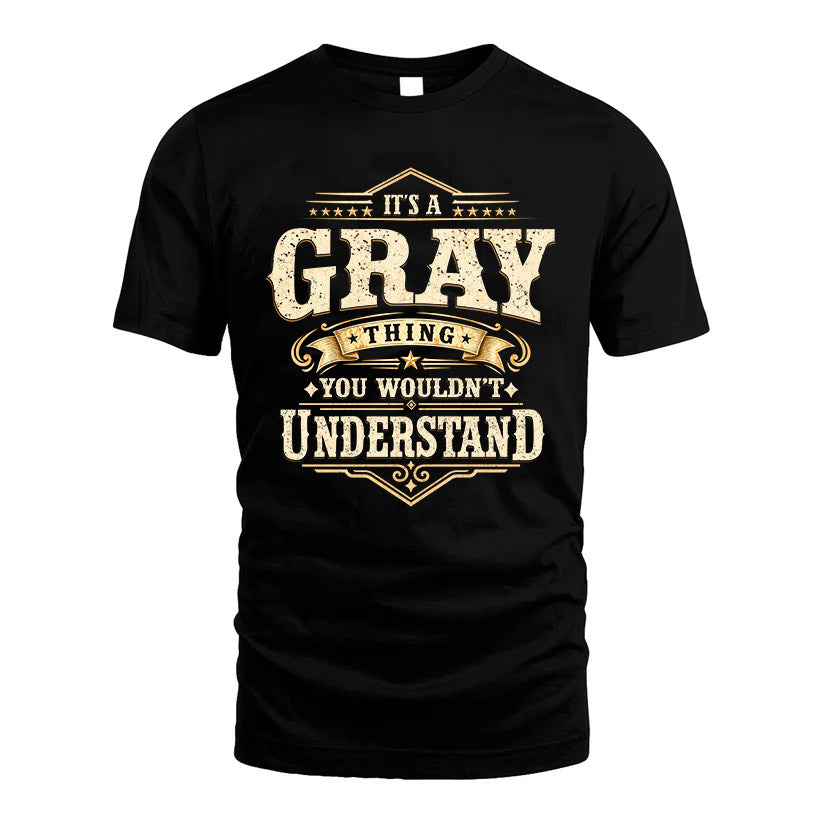 GRAY HH-F009–Personalized Name Quote Apparel “It’s an NAME Thing You Wouldn’t Understand”