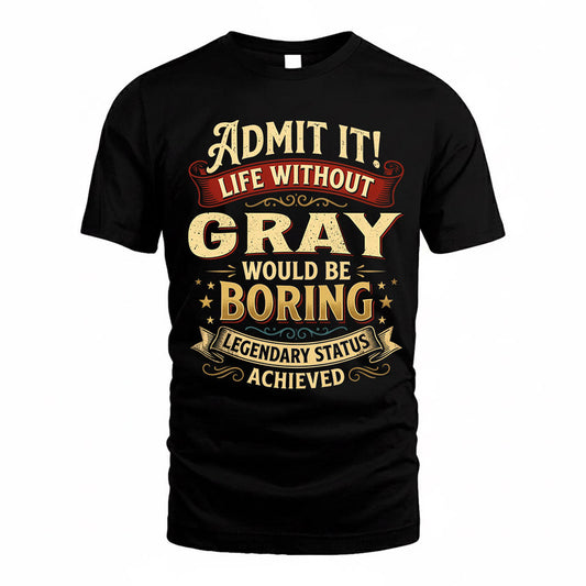 GREGORY TP65-K5-268–Personalized Funny Quote Apparel “Life Without NAME Would Be Boring”