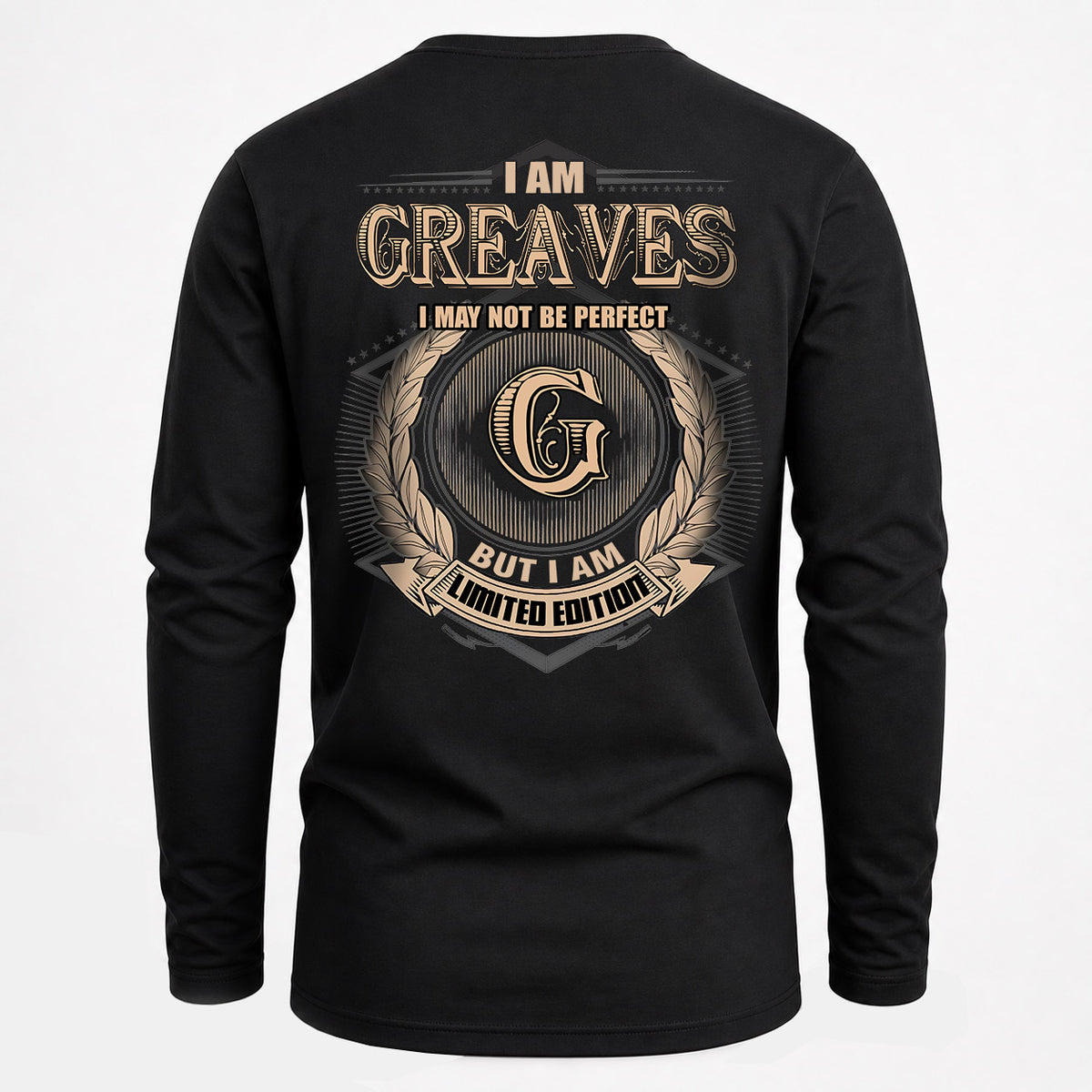 GREAVES 2K-101–Personalized Name Quote Apparel “I Am NAME May Not Be Perfect But I Am Limited Edition”