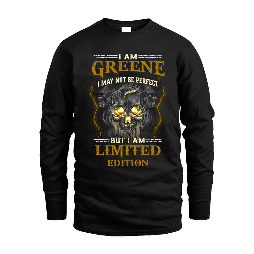 I Am Greene, I May Not Be Perfect, But I Am Limited Edition – Personalized Skull T-Shirt
