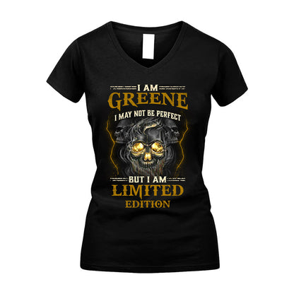 I Am Greene, I May Not Be Perfect, But I Am Limited Edition – Personalized Skull T-Shirt