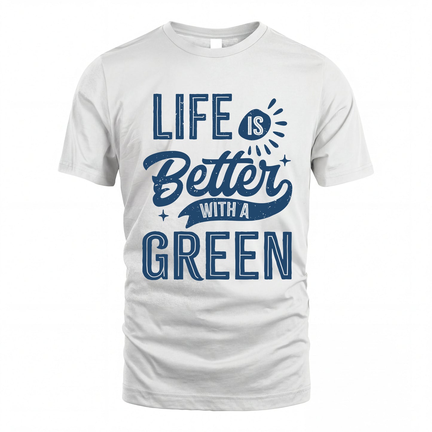 GREEN HH88-K2–Personalized Name Quote T-Shirt Life Is Better With Unisex Gift