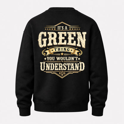 GREEN HH-F003–Personalized Name Quote Apparel “It’s an NAME Thing You Wouldn’t Understand”