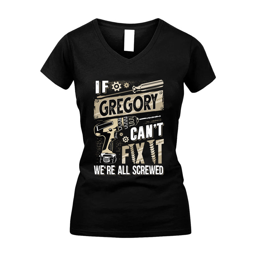GREGORY HH-F001 Can’t Fix It, We’re All Screwed – Personalized Handyman T-Shirt
