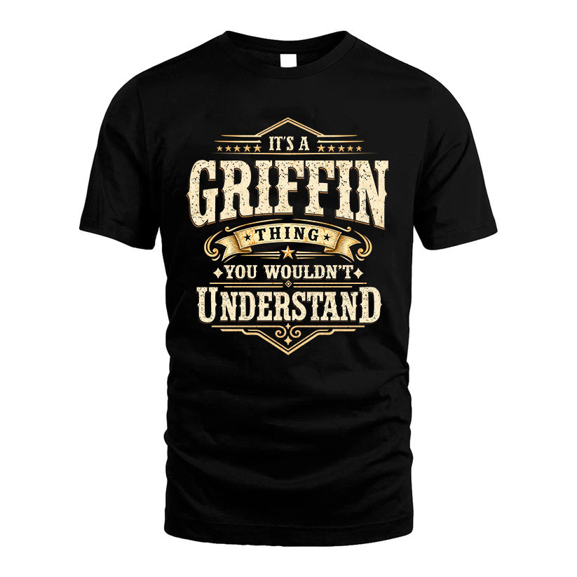 GRIFFIN HH-F009–Personalized Name Quote Apparel “It’s an NAME Thing You Wouldn’t Understand”