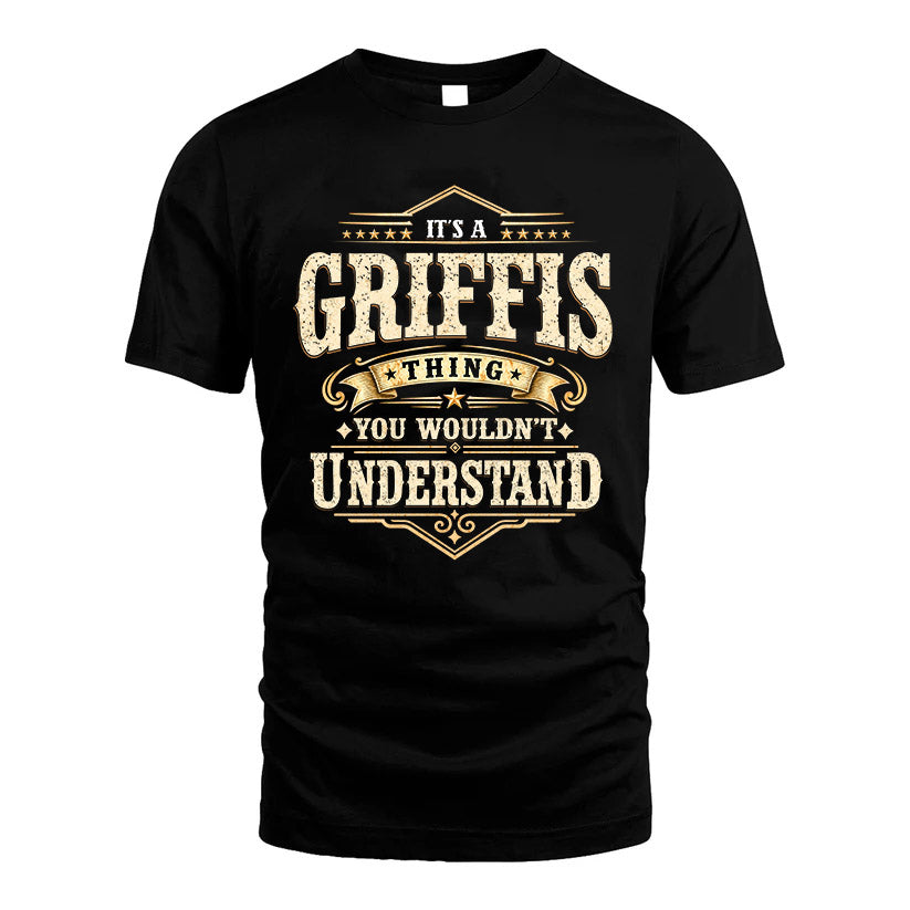 GRIFFIS HH-F009–Personalized Name Quote Apparel “It’s an NAME Thing You Wouldn’t Understand”