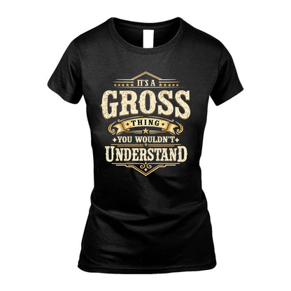 GROSS HH-F009–Personalized Name Quote Apparel “It’s an NAME Thing You Wouldn’t Understand”