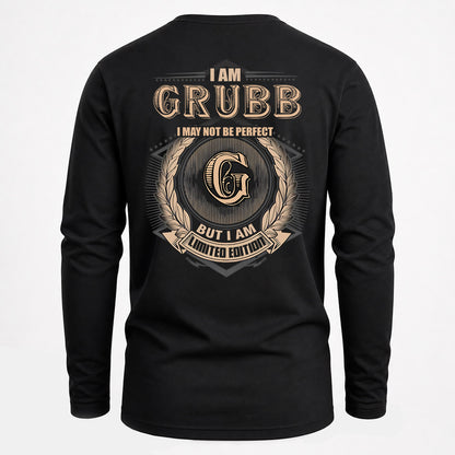 GRUBB 2K-101–Personalized Name Quote Apparel “I Am NAME May Not Be Perfect But I Am Limited Edition”