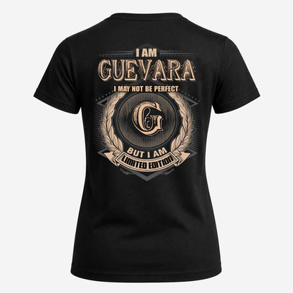 GUEVARA 2K-101–Personalized Name Quote Apparel “I Am NAME May Not Be Perfect But I Am Limited Edition”