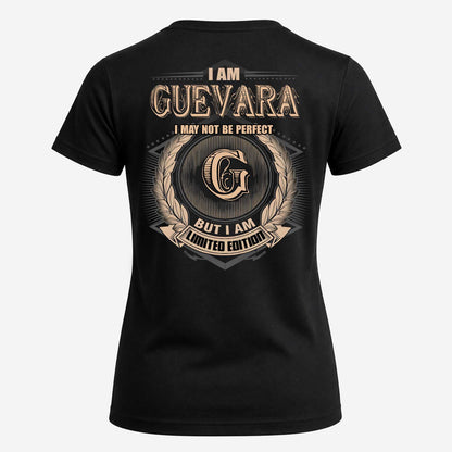 GUEVARA 2K-101–Personalized Name Quote Apparel “I Am NAME May Not Be Perfect But I Am Limited Edition”