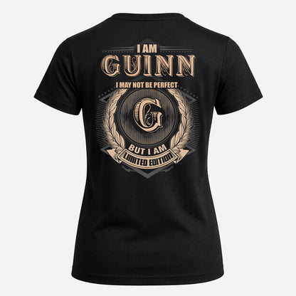 GUINN 2K-101–Personalized Name Quote Apparel “I Am NAME May Not Be Perfect But I Am Limited Edition”