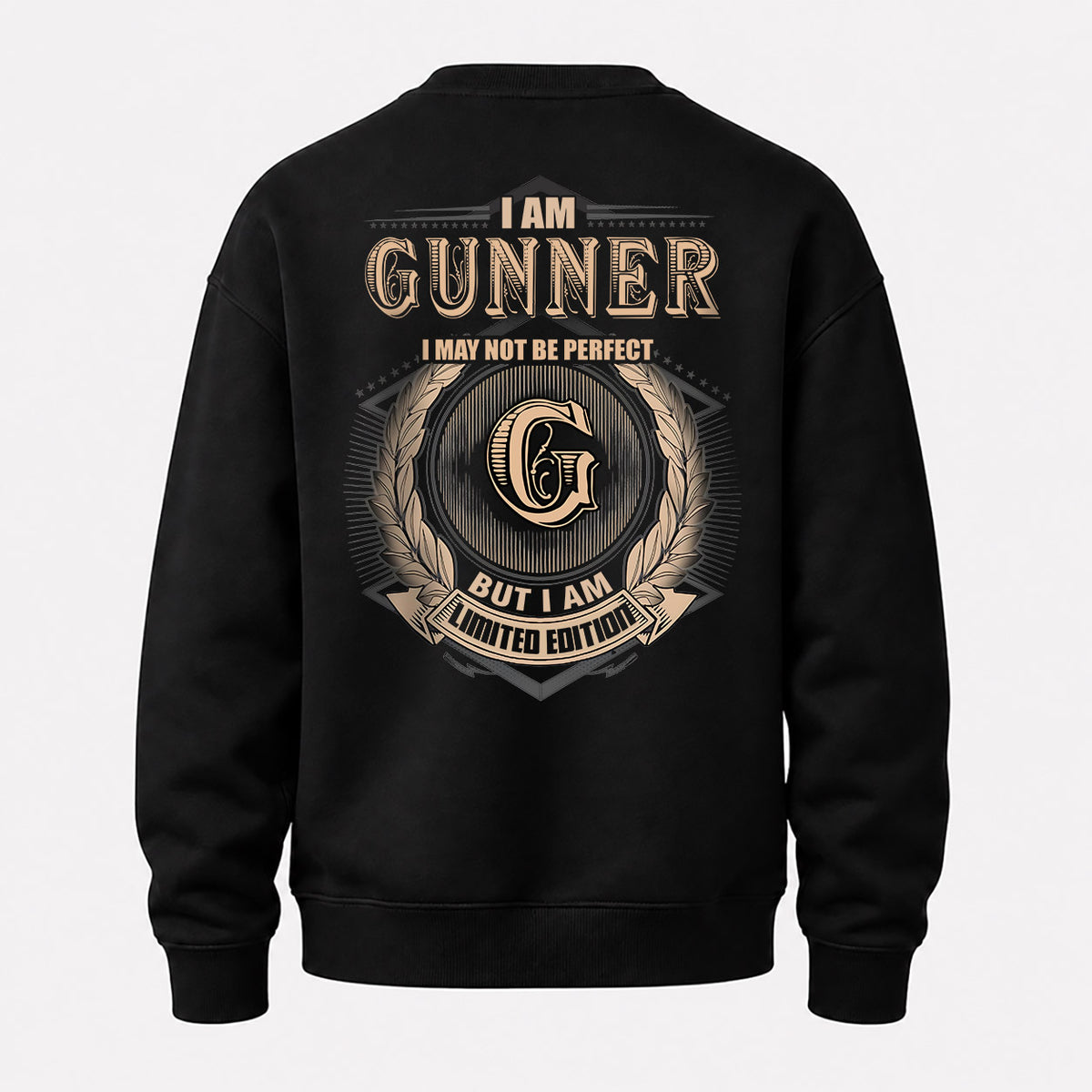 GUNNER 2K-101–Personalized Name Quote Apparel “I Am NAME May Not Be Perfect But I Am Limited Edition”